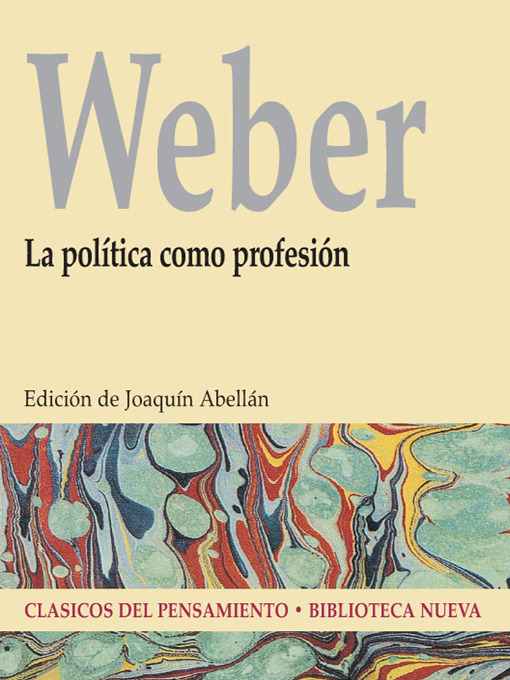 Title details for La política como profesión by Max Weber - Available